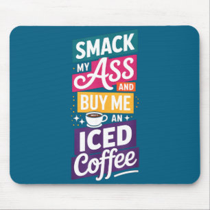 Ein Smack Buy Eiskaffee 1 Mousepad