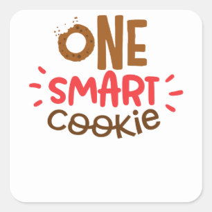 Ein Smart Cookie Geschenk oder Gegenwart Schule Un Quadratischer Aufkleber