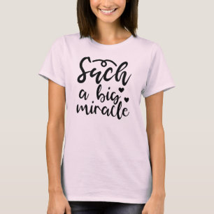 Ein so großes Wunder T-Shirt