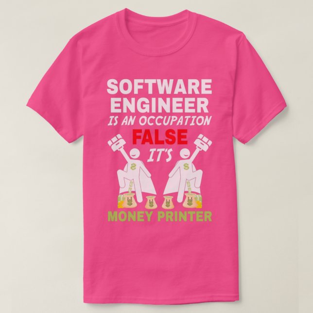 Ein Software-Ingenieur kann Geld T-Shirt (Design vorne)