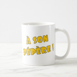 Ein Sohn pépère! Tasse