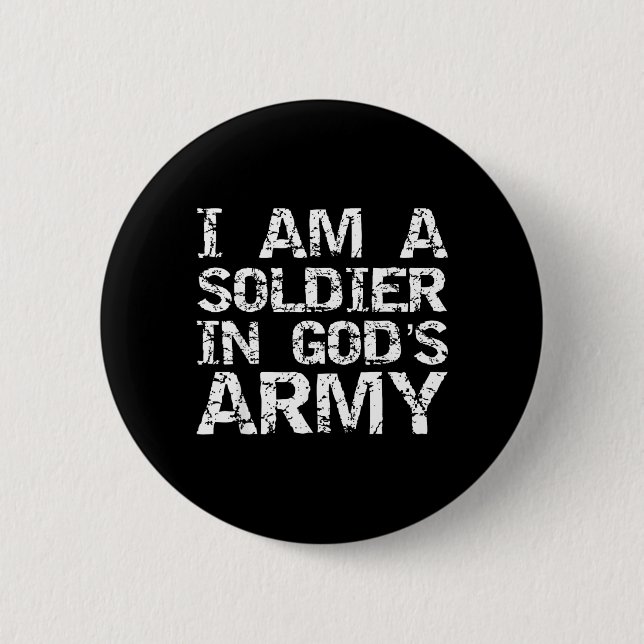 Ein Soldat In Gottes Armee Christlicher Glaube Zit Button (Vorderseite)