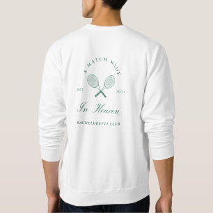Ein Spiel aus dem Himmel Bachelorette Sweatshirt