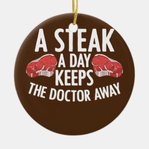 Ein Steak-a-Day Behalte dem Arzt Away Meat Eater Keramik Ornament