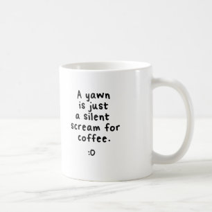 Ein stiller Schrei für Kaffee, Becher Tasse