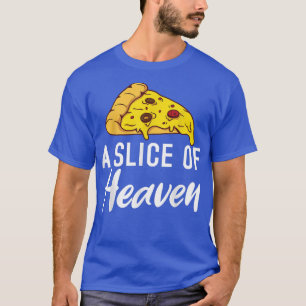 Ein Stück Heaven Snack Pizzalove Pizza T - Shirt
