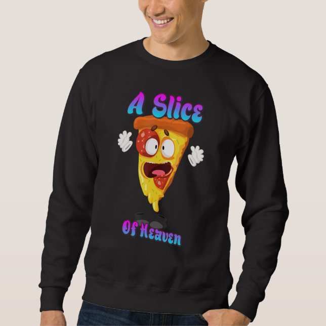 Ein Stück himmlischer Pizza-Funny-Zitat sarkastisc Sweatshirt (Vorderseite)