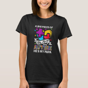 Ein Stück meines Herzens hat Autismus mein Papa T-Shirt