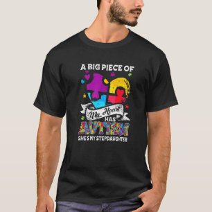 Ein Stück meines Herzens hat Autismus, meine Stief T-Shirt