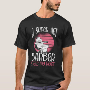 Ein superheißer Barber hat mir Niedlich Valentins T-Shirt