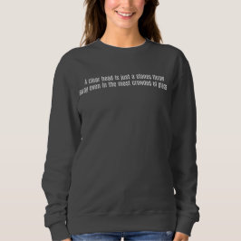 Ein Sweatshirt für Frauen mit klarem Kopf
