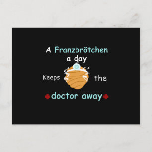 Ein Tag Franzbrötchen Behalte dem Arzt weg Postkarte