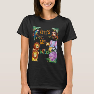 Ein Tag im Zoo Lass uns Wild Wildlife Safari Pa T-Shirt