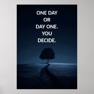 Ein Tag oder Tag ein Motivierend Poster
