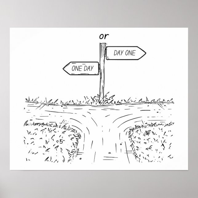 Ein Tag oder Tag Eins - Motivierend Poster (Vorne)