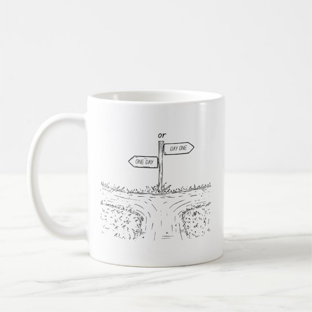 Ein Tag oder Tag Eins Motivierend Tasse (Links)