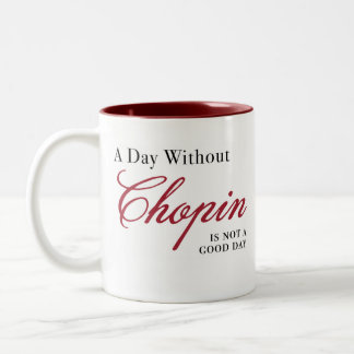 Ein Tag ohne Chopin… Zweifarbige Tasse