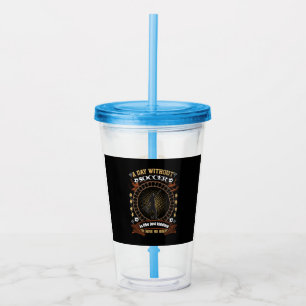 Ein Tag ohne Fußball ist wie ein Kind, das ich nic Acryltrinkbecher