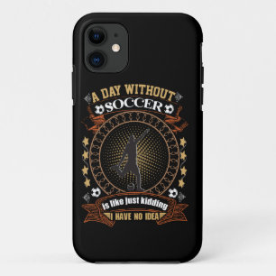 Ein Tag ohne Fußball ist wie ein Kind, das ich nic Case-Mate iPhone Hülle