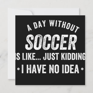 Ein Tag ohne Fußball ist wie ein Kinderspiel Save The Date