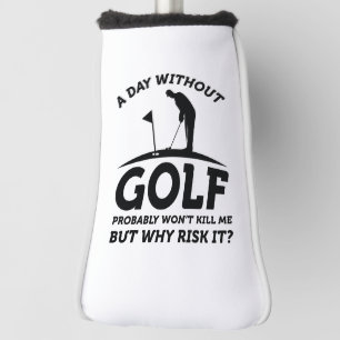 Ein Tag ohne Golf Headcover