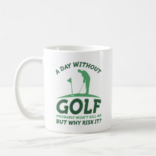 Ein Tag ohne Golf Kaffeetasse