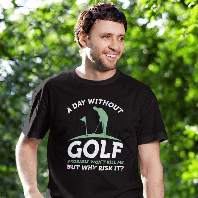 Ein Tag ohne Golf T-Shirt (funny golf shirt)