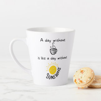 Ein Tag ohne Kaffee 12-oz Latte Tasse