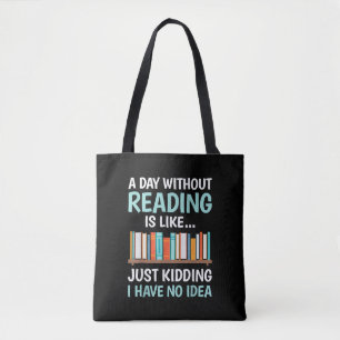 Ein Tag ohne Lesen ist wie Buchliebhaber Bücherwur