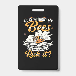 Ein Tag ohne meine Bienen Ausweis