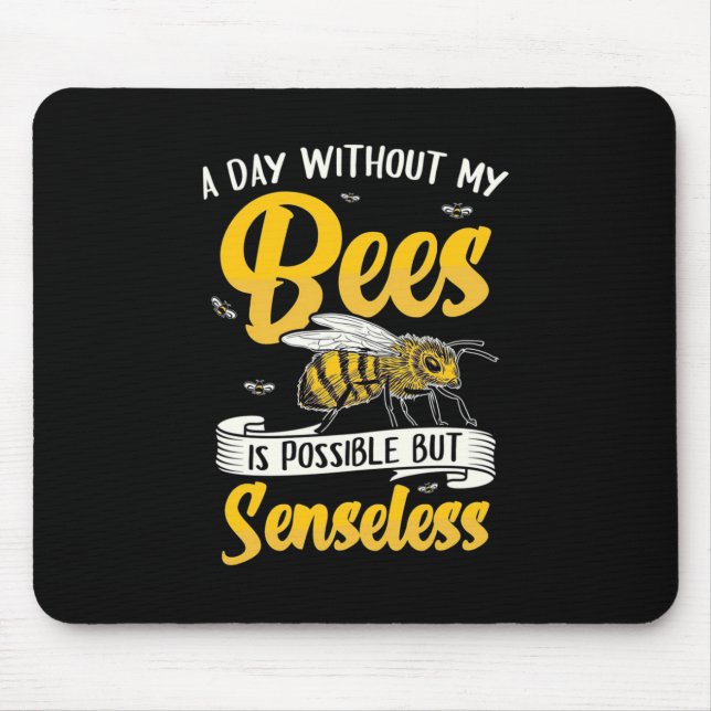Ein Tag ohne meine Bienen Mousepad (Vorne)