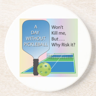 Ein Tag ohne Pickleball Sandstein-Untersetzer Getränkeuntersetzer