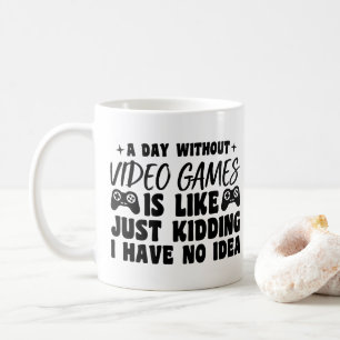 Ein Tag ohne Videospiele Gamer Liebhaber Gamer Coo Kaffeetasse