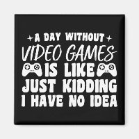Ein Tag ohne Videospiele Gaming Liebhaber Gamer Co