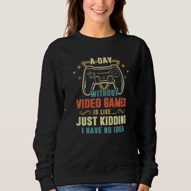 Ein Tag ohne Videospiele Videospiele Gamer-Mönche Sweatshirt (Vorderseite)