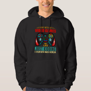 Ein Tag ohne Videospiele  Videospieler  13 Hoodie