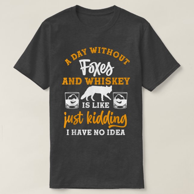Ein Tag ohne Whisky und Feinde T-Shirt (Design vorne)