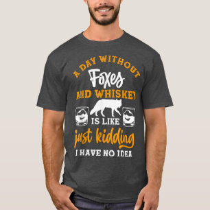 Ein Tag ohne Whisky und Feinde T-Shirt