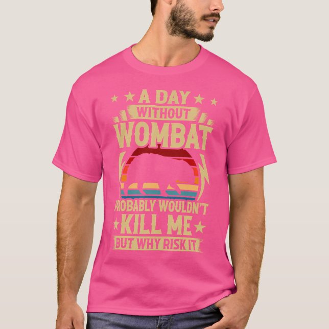 Ein Tag ohne Wombat T-Shirt (Vorderseite)