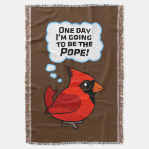 Ein Tag werde ich der Papst sein! Decke