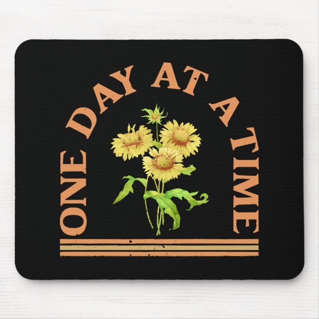Ein Tag zu einer Zeit Mousepad (Vorne)