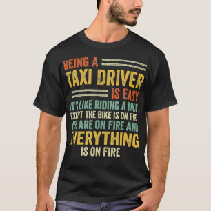 Ein Tai-Fahrer zu sein ist einfach, wie ein Fahrra T-Shirt