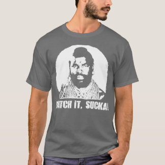 Ein Team BA Baracus beobachtet es SuckaT T-Shirt