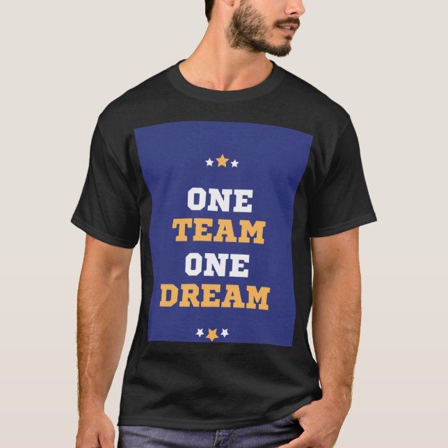 Ein Team, ein Traum T-Shirt (Vorderseite)