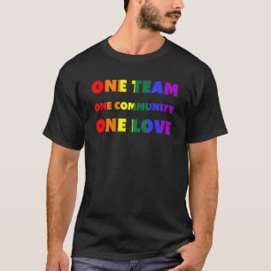Ein Team One Community One Liebe Lgbtq Regenbogenf T-Shirt