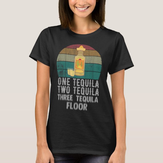 Ein Tequila Zwei Tequila Drei Schatzsuchen, um die T-Shirt (Vorderseite)