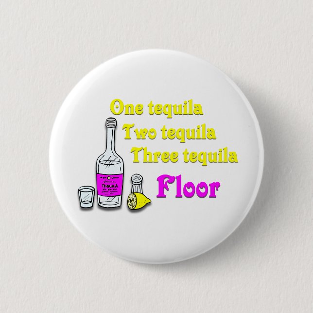 Ein Tequilazwei Tequiladrei Tequila-Boden #2 Button (Vorderseite)