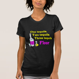 Ein Tequilazwei Tequiladrei Tequila-Boden #2 T-Shirt