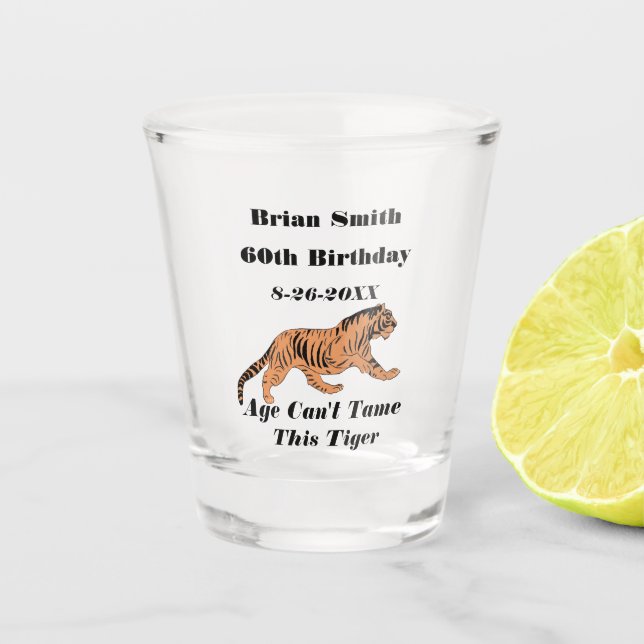 Ein Tiger wird 60 Schnapsglas (Vorderseite)