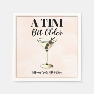 Ein Tini-bisschen älter moderner Cocktail Geburtst Serviette